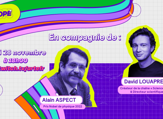 Alain Aspect et David Louapre participeront au live twitch de l'émission "Scope"